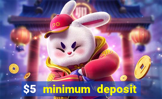 $5 minimum deposit casino australia 2020