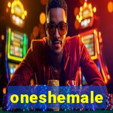 oneshemale