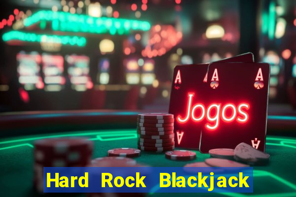 Hard Rock Blackjack y Casino