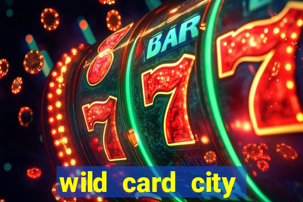 wild card city casino sign up bonus