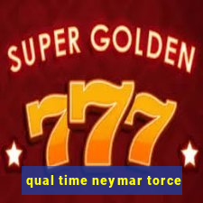 qual time neymar torce