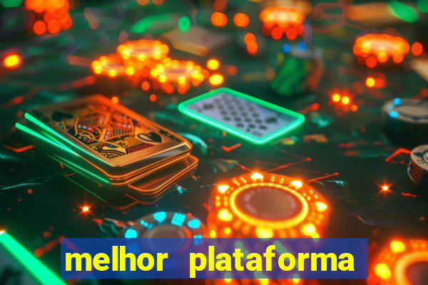 melhor plataforma fortune tiger