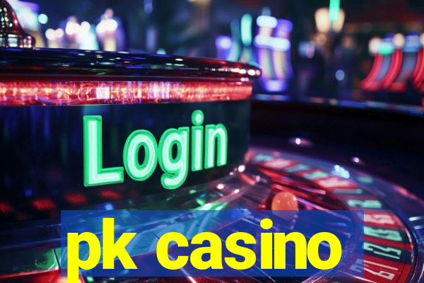 pk casino