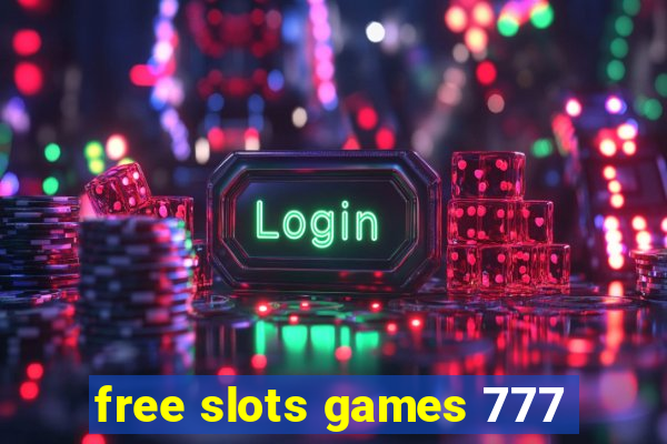 free slots games 777