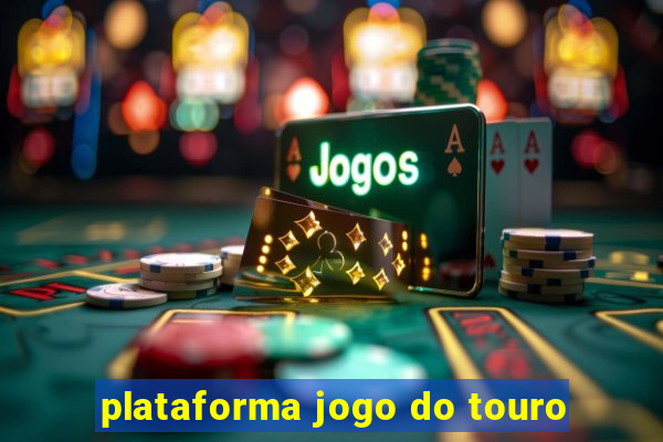 plataforma jogo do touro