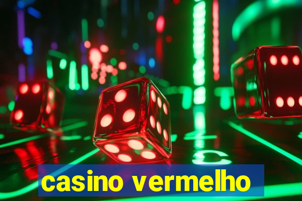 casino vermelho