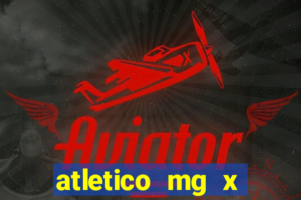 atletico mg x botafogo palpite