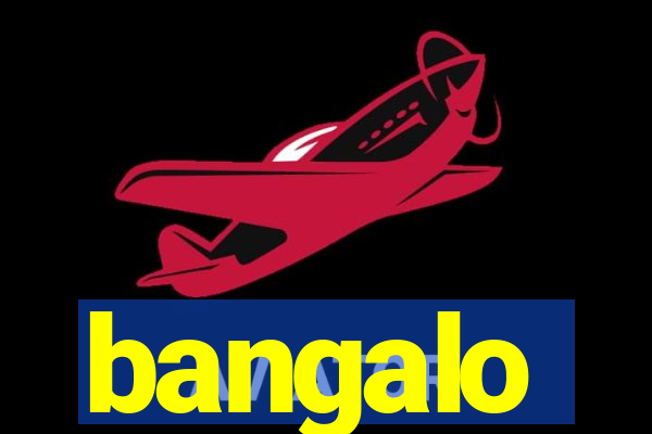 bangalo