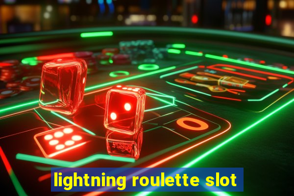 lightning roulette slot