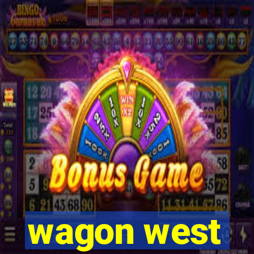 wagon west