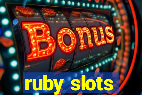 ruby slots