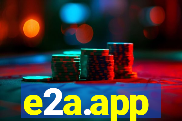 e2a.app