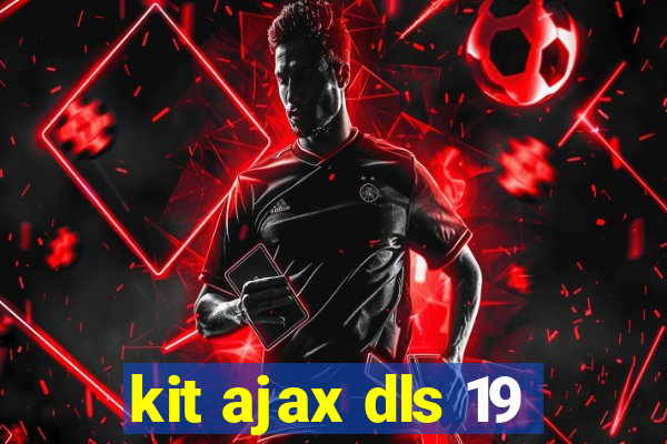 kit ajax dls 19