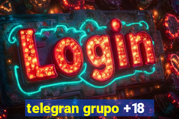 telegran grupo +18