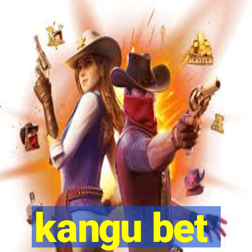 kangu bet