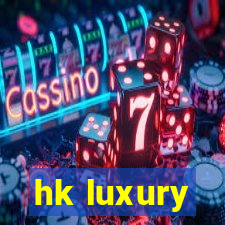 hk luxury