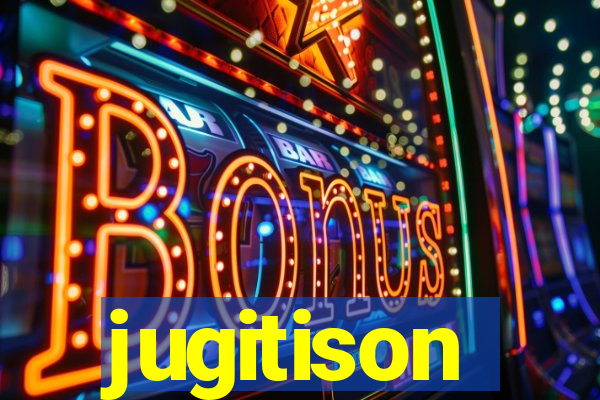 jugitison