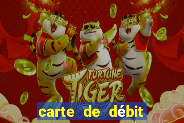 carte de débit visa casino en ligne