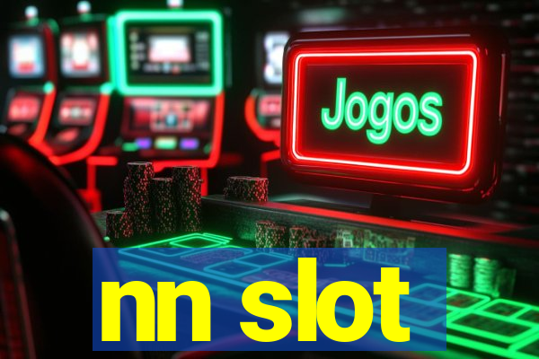 nn slot