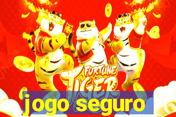 jogo seguro