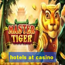 hotels at casino