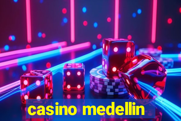 casino medellin