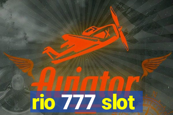 rio 777 slot