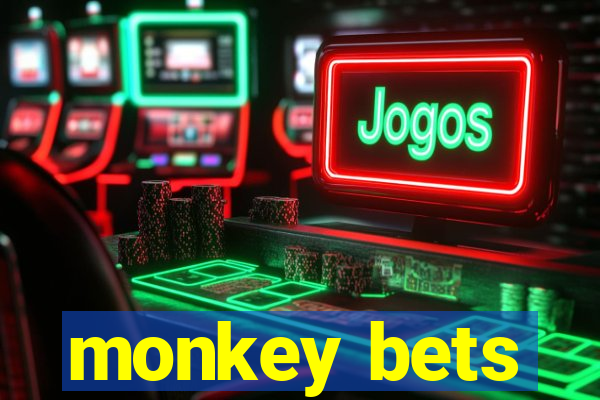 monkey bets