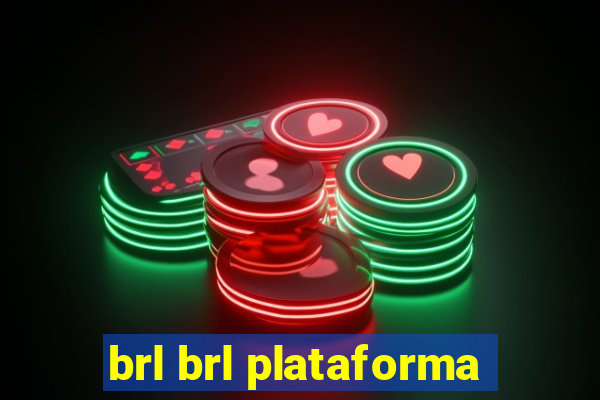 brl brl plataforma