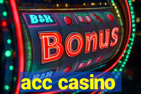 acc casino