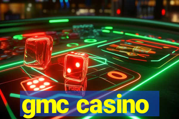 gmc casino