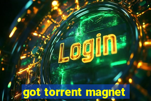 got torrent magnet