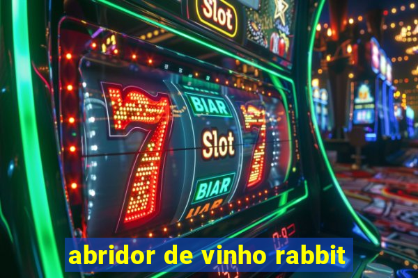 abridor de vinho rabbit