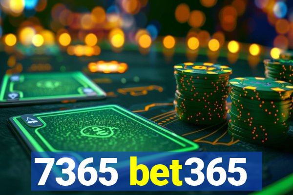 7365 bet365