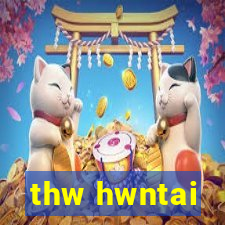 thw hwntai