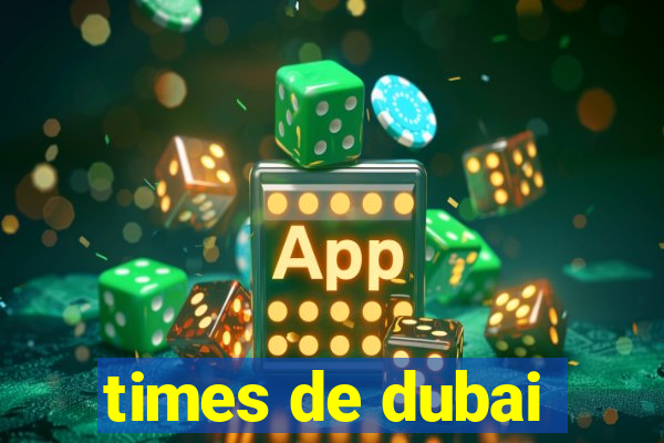 times de dubai