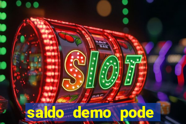 saldo demo pode sacar no jogo