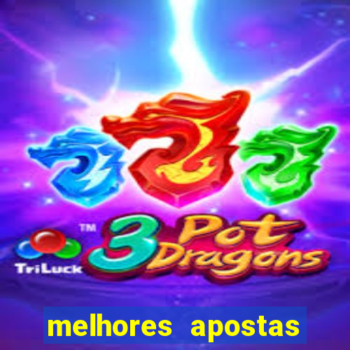 melhores apostas para os jogos de hoje