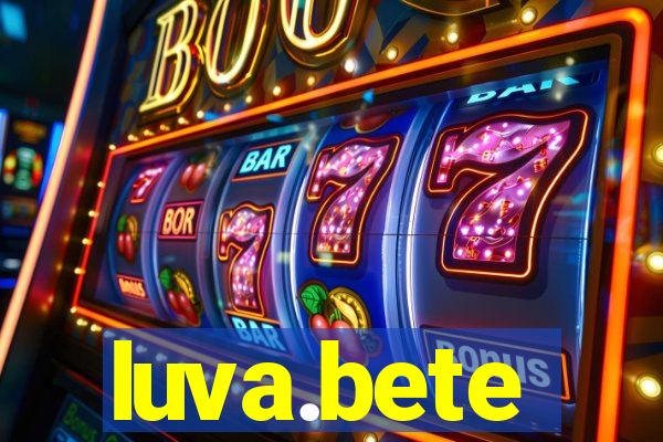 luva.bete