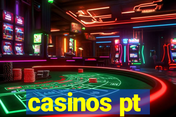 casinos pt