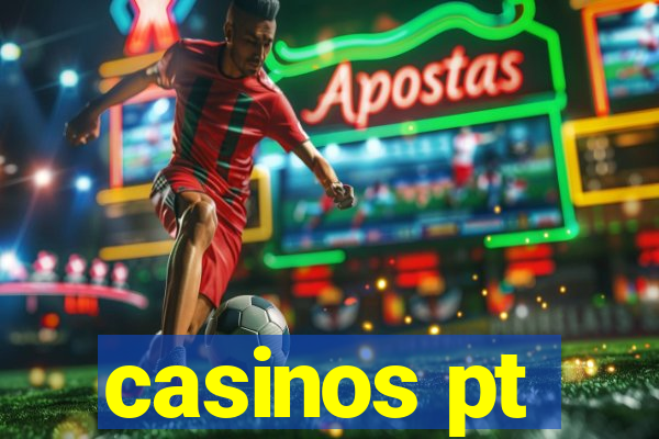 casinos pt