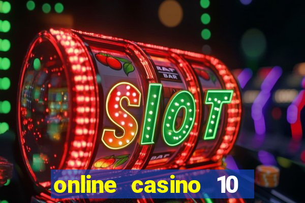 online casino 10 euro startguthaben