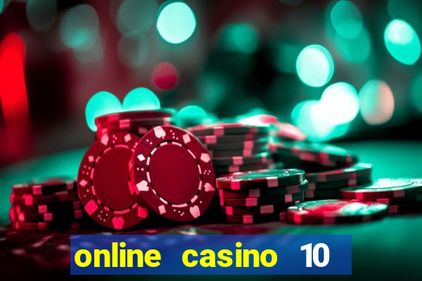 online casino 10 euro startguthaben