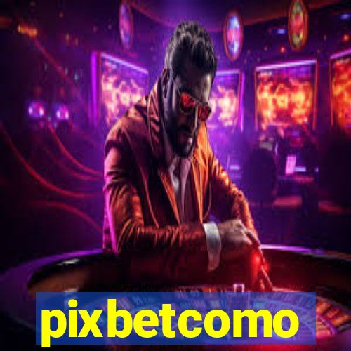 pixbetcomo