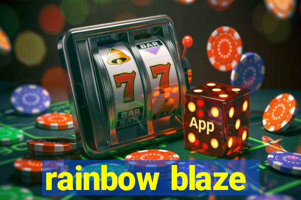 rainbow blaze