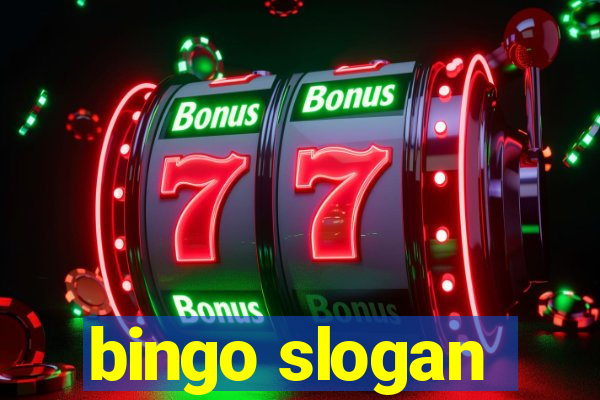 bingo slogan