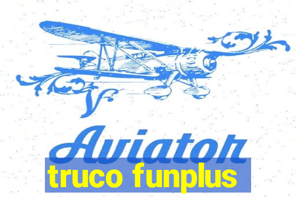 truco funplus