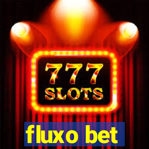 fluxo bet