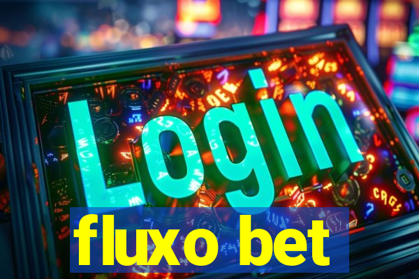 fluxo bet