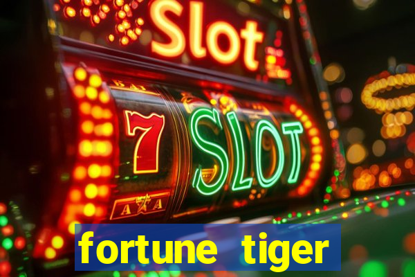 fortune tiger baixar play store